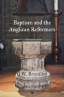 Image for Baptism and the Anglican Reformers