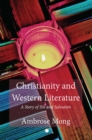 Image for Christianity and western literature  : a story of sin and salvation