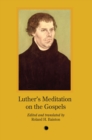 Image for Luther&#39;s meditation on the gospels