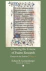 Image for Charting the Course of Psalms Research : Essays on the Psalms, Volume I