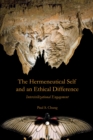 Image for The hermeneutical self and an ethical difference