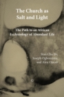Image for The Church as salt and light: path to an African ecclesiology of abundant life