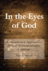 Image for In the eyes of God: a metaphorical approach to biblical anthropomorphic language