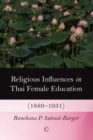 Image for Religious influences in Thai female education (1889-1931)