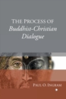 Image for Process of Buddhist-Christian Dialogue