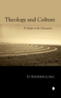 Image for Theology And Culture : A Guide To The Discussion
