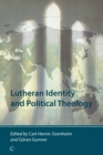 Image for Lutheran identity and political theology
