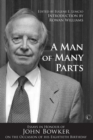 Image for A man of many parts: essays in honour of John Bowker on the occasion of his eightieth birthday