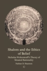 Image for Shalom and the ethics of belief: Nicholas Wolterstorff&#39;s theory of situated rationality