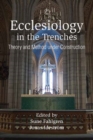 Image for Ecclesiology in the trenches: theory and method under construction