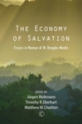 Image for The economy of salvation: essays in honour of M. Douglas Meeks