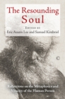 Image for The resounding soul: reflections on the metaphysics and vivacity of the human person