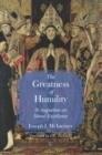 Image for Greatness of humility: St Augustine on moral excellence