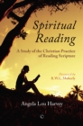 Image for Spiritual reading: a study of the Christian practice of reading scripture