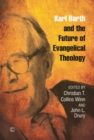 Image for Karl Barth and the Future of Evangelical Theology