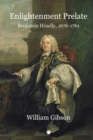 Image for Enlightenment Prelate: Benjamin Hoadly, 1676-1761