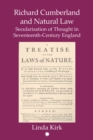 Image for Richard Cumberland and Natural Law: Secularisation of Thought in Seventeenth-Century England