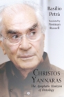 Image for Christos Yannaras: the apophatic horizon of ontology