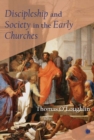 Image for Discipleship and Society in the Early Churches