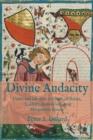 Image for Divine Audacity: Unity and Identity in Hugh of Balma, Eckhart, Ruusbroec, and Marguerite Porete