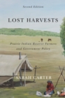Image for Lost Harvests : Prairie Indian Reserve Farmers and Government Policy, Second Edition : Volume 3