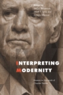 Image for Interpreting Modernity : Essays on the Work of Charles Taylor