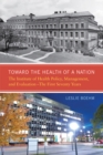 Image for Toward the health of a nation: the institute of health policy, management and evaluation - the first seventy years
