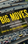 Image for Big Moves: Global Agendas Local Aspirations and Urban Mobility in Canada
