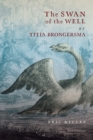Image for The Swan of the Well by Titia Brongersma