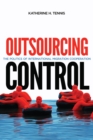 Image for Outsourcing control: the politics of international migration cooperation
