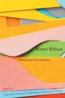 Image for Minor ethics  : Deleuzian variations