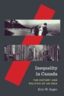 Image for Inequality in Canada: The History and Politics of an Idea