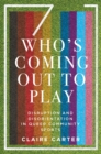 Image for Who&#39;s Coming Out to Play: Disruption and Disorientation in Queer Community Sports