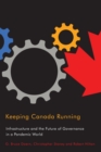 Image for Keeping Canada Running: Infrastructure and the Future of Governance in a Pandemic World : 3