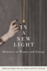 Image for In a New Light: Histories of Women and Energy