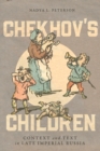 Image for Chekhov&#39;s Children: Context and Text in Late Imperial Russia