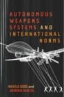 Image for Autonomous Weapons Systems and International Norms