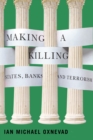 Image for Making a killing  : states, banks, and terrorism