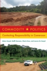 Image for Commodity politics  : contesting responsibility in Cameroon