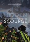 Image for Hidden scourge  : exposing the truth about fossil fuel industry spills