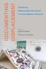 Image for Documenting displacement: questioning methodological boundaries in forced migration research : 8