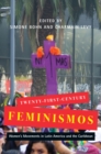 Image for Twenty-First-Century Feminismos: Women&#39;s Movements in Latin America and the Caribbean : 4