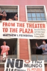 Image for From the Theater to the Plaza