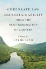 Image for Corporate Law and Sustainability from the Next Generation of Lawyers