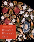 Image for Wendat Women&#39;s Arts