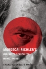 Image for Mordecai Richler&#39;s Imperfect Search for Moral Values