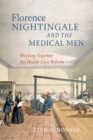 Image for Florence Nightingale and the medical men  : working together for health care reform