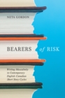 Image for Bearers of Risk: Writing Masculinity in Contemporary English-Canadian Short Story Cycles