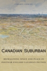 Image for Canadian Suburban: Reimagining Space and Place in Postwar English Canadian Fiction