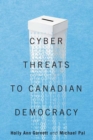 Image for Cyber-Threats to Canadian Democracy
